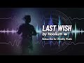 Hoolium - Last Wish (Official Visualizer) | Dark Emotional EDM 2026