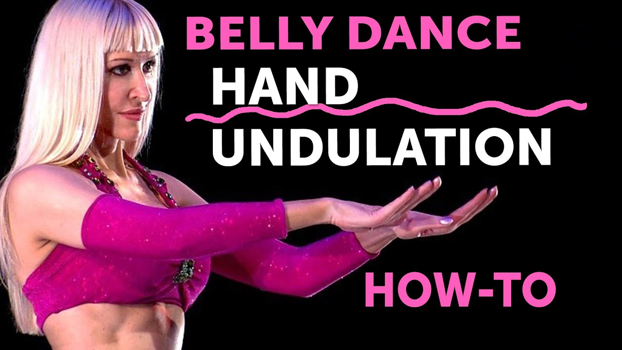 Belly Dance Hand Undulation Tutorial for Beginners with Neon | Full ...