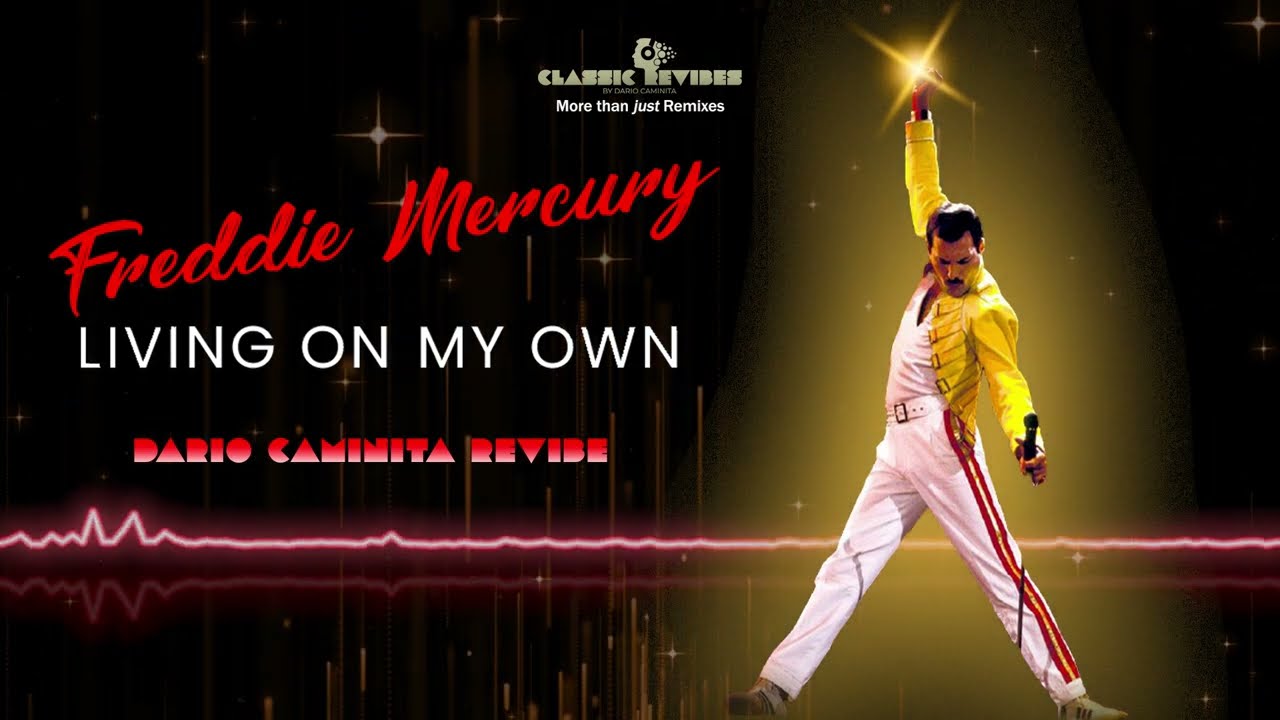Freddie Mercury - Living On My Own (Dario Caminita Revibe) 5'06"