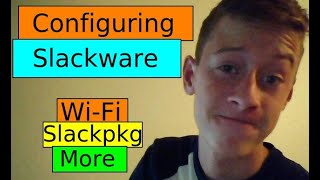 Configuring Slackware - Dell Studio XPS Restoration Part 3 | Just Plain Tech (JPT)