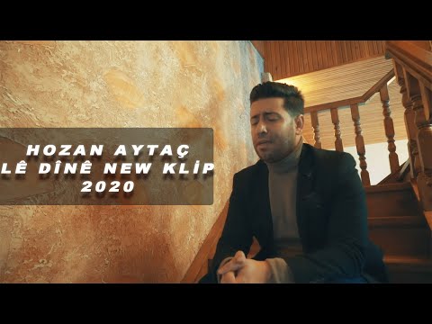 Hozan Aytaç - Lê Dinê New Nû Yeni 2020 Klip