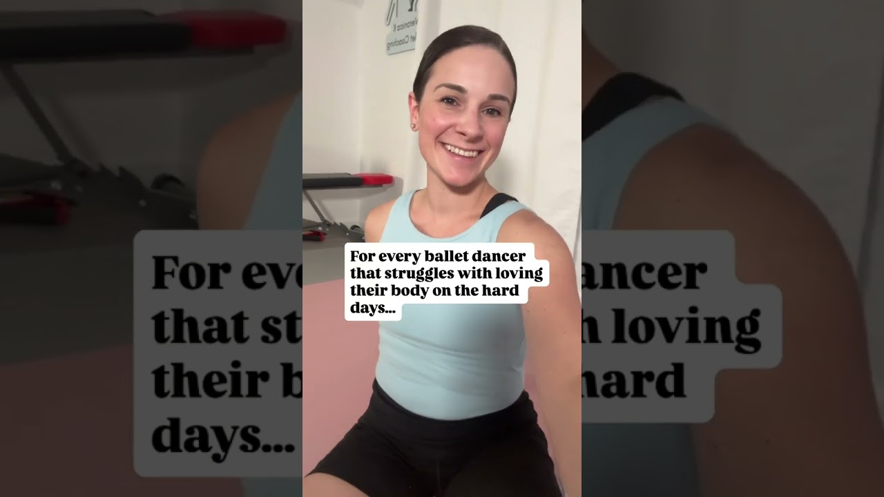 Struggling with loving your ballet body?