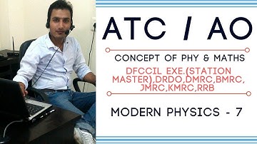 #ATC #AO #AAI #PHYSICS - MODERN PHYSICS-7