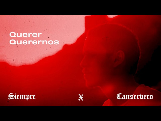 Canserbero - Querer Querernos (Video Letra)