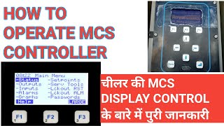 How to operate air cool chiller MCS Display controller. About MCS DISPLAY CONTROL of chiller #mcs