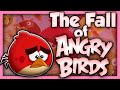 The Fall of Angry Birds