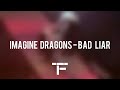 Traduction franaise imagine dragons  bad liar