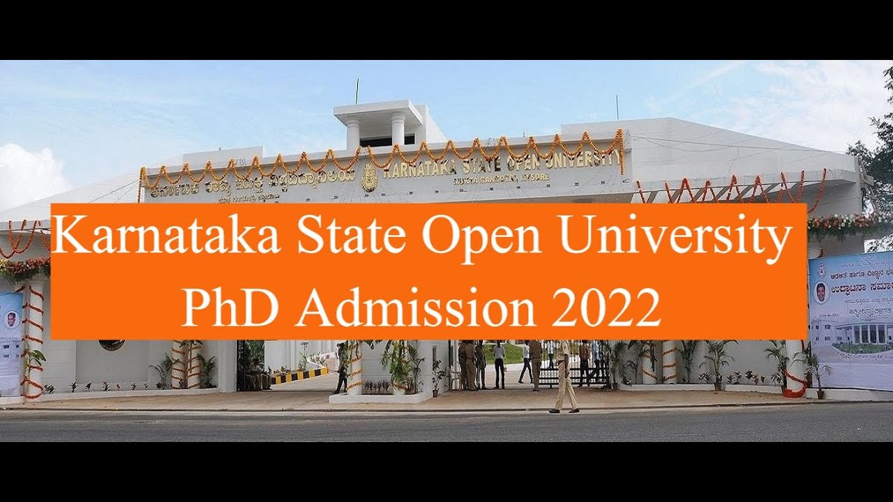 PhD Admission 2022 - Karnataka State Open University II Admission in Phd Course 2022-2023....