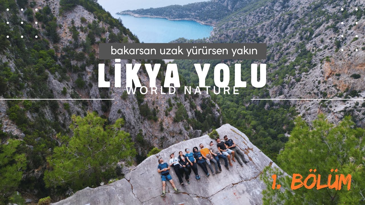 Türkiye'nin En Güzel Yürüyüş Rotası Likya Yolu - 1. Bölüm