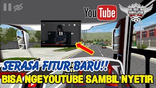 BUSSID PUNYA FITUR BARU? Bisa nonton Youtube sambil nyetir! Begini caranya. screenshot 5