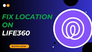 Beginner’s Guide: How to Resolve Life360 GPS Issues - Here's How - 2025