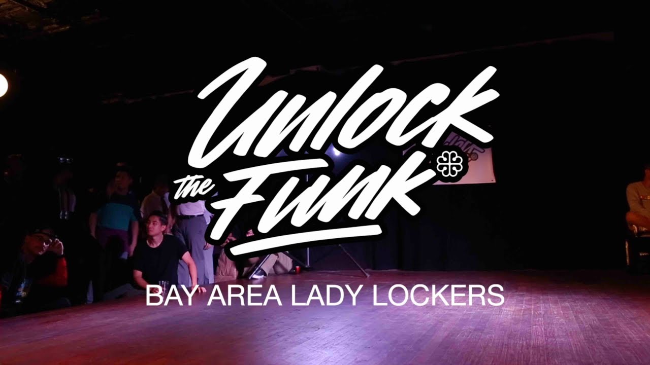 Bay Area Lady Lockers - [Showcase] - Unlock The Funk 2019