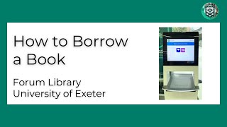 How to Borrow a Book - Forum Library, Uni of Exeter