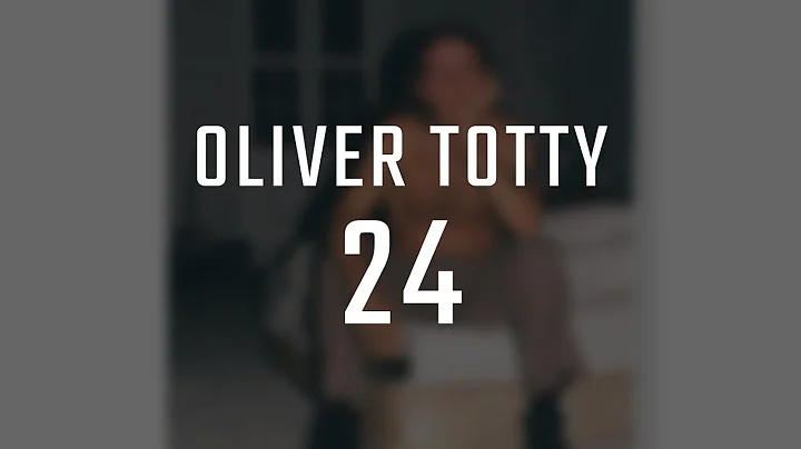 Oliver Totty - 24