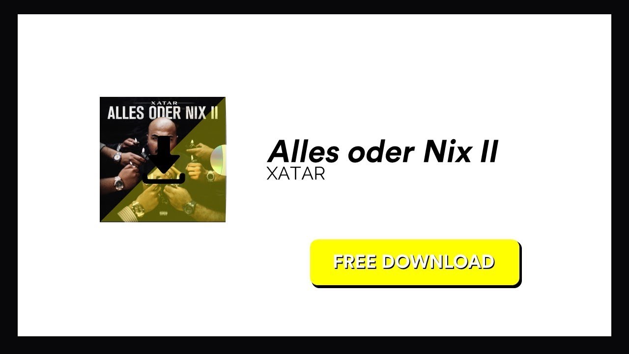 XATAR - Alles oder Nix II (free download)
