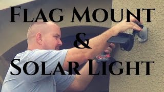 Review Flag Mount And Solar Light From Lowes - YouTube
