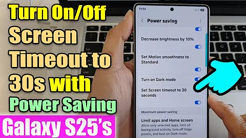⏲️ How to Turn On/Off Screen Timeout to 30s with Power Saving on Galaxy S25/S25+/Ultra