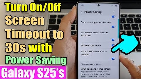 ⏲️ How to Turn On/Off Screen Timeout to 30s with Power Saving on Galaxy S25/S25+/Ultra