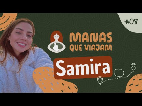 Samira - tava com muito medo de ir pra Itália [ep 8]