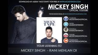 Mickey Singh - Rani Mehlan Di