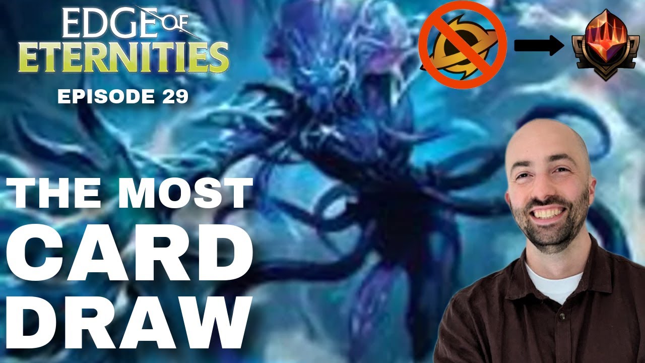 The Most Card Draw Ever! | Episode 29  | No Rares to Mythic | EoE