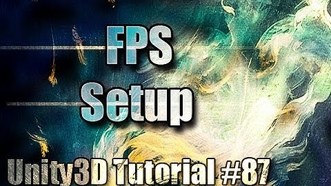 Unity3D Tutorial #87 [ FPS Setup ][ Free Script Included ]