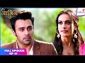 Naagin S3 | Full Episode Ep. 41 | Will Bela kill Mahir? | Colors TV