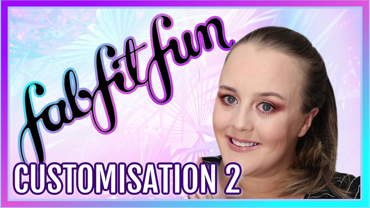 FABFITFUN SUMMER EDIT 2022 CUSTOMISATION TWO / 2 | INC UK INFO & DISCOUNT CODES | SPOILERS