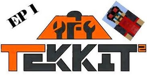 Minecraft Tekkit 2- Getting started