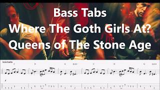 Queens of The Stone Age - Where The Goth Girls At? (BASS COVER + TABS PLAY ALONG IN VIDEO)