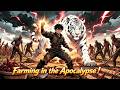 From Survivor to Overlord: My Undead Farm in the Doomsday#anime #isekai #opmc#Beast Taming