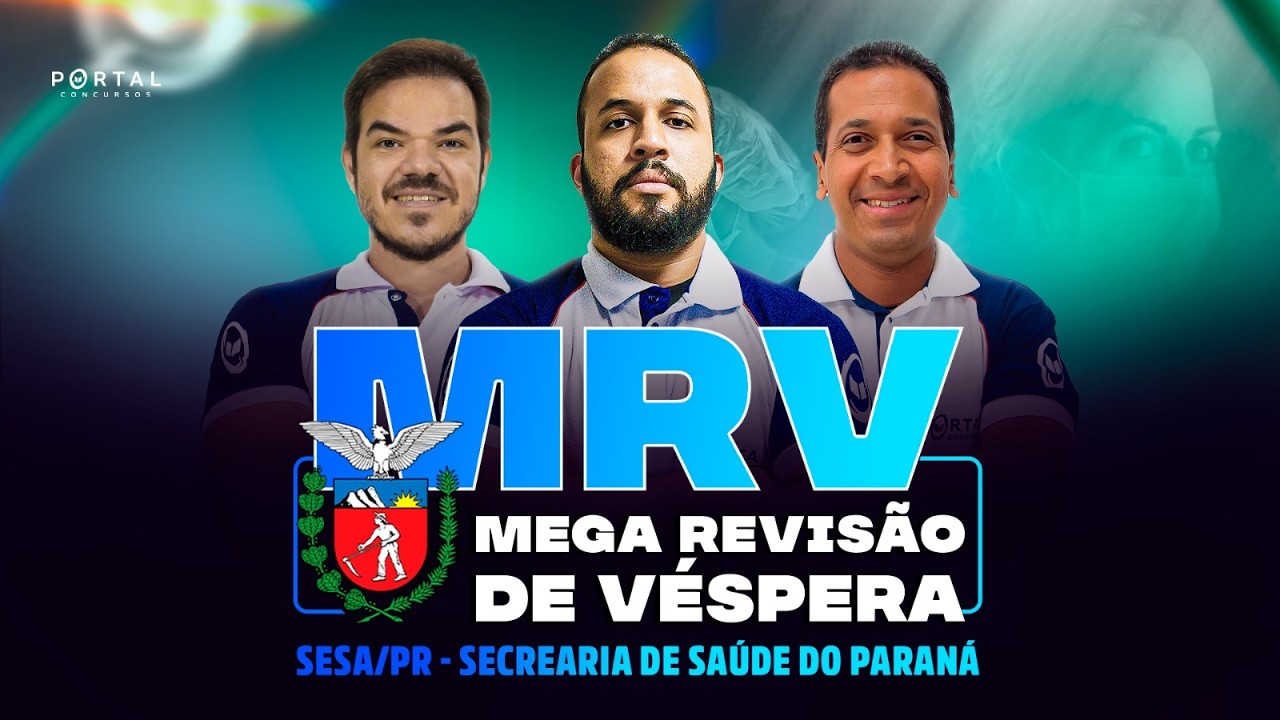 Concurso SESA/PR: MEGA REVISÃO DE VÉSPERA