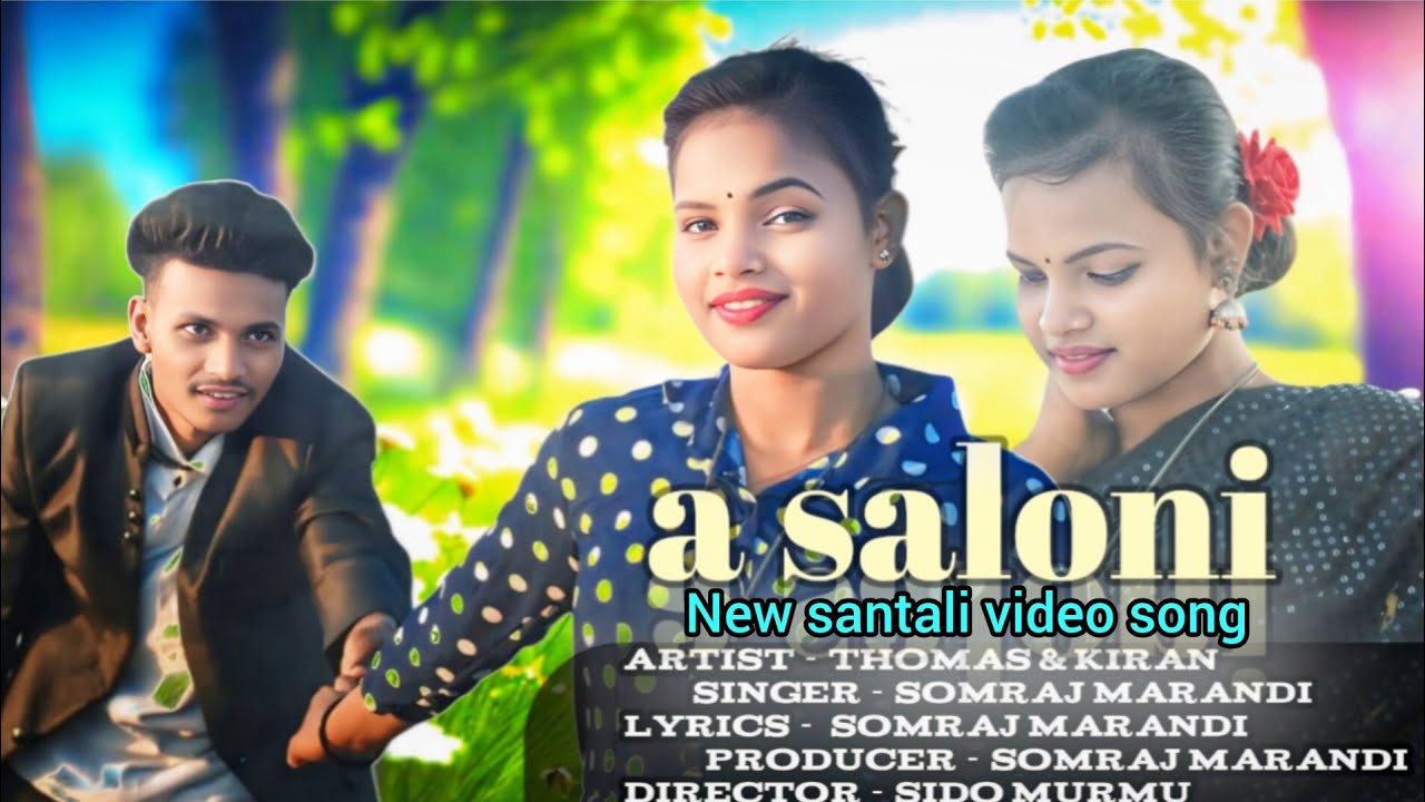 a saloni new santali promo video 2025//singer.somraj marandi//cast ...