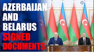 Azerbaijan and Belarus signed documents