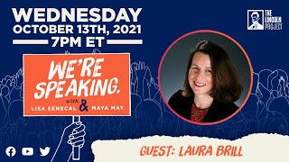 LPTV: We're Speaking - October 13, 2021 | Guest: Laura Brill