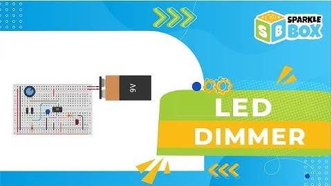 LED Dimmer | Sparklebox Robotics Kit | Robotics Projects for kids | Sparkle Box