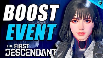 ULTIMATE Boost Up Event Guide for Beginners & Veterans First Descendant