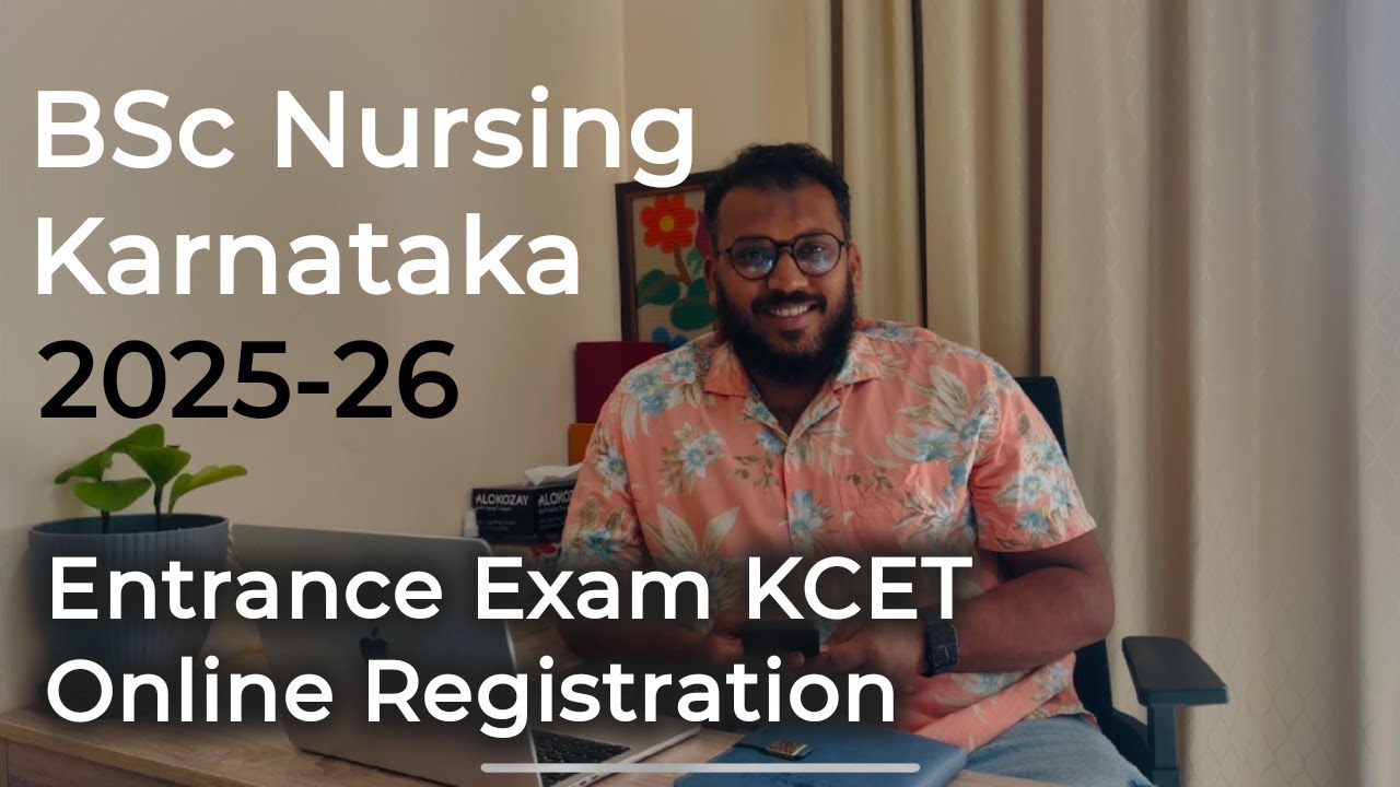 bsc-nursing-karnataka-entrance-exam-2025-kcet-online-registration-kea