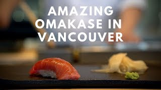 AMAZING OMAKASE IN VANCOUVER | SUSHI BAR SHU