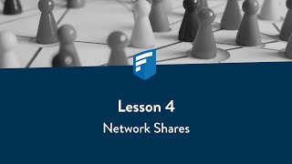 Lesson 4: Network Shares
