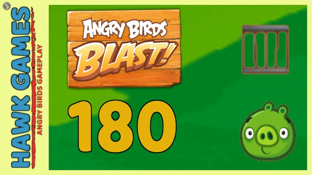 Angry Birds Blast Level 180 - 3 Stars Walkthrough, No Boosters