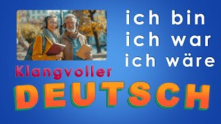 Ich bin | Du warst | Sie wären. Таблица склонения вспомогательных глаголов со всеми местоимениями.