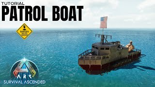 Ark Ascended Patrol Boat Tutorial No Mods