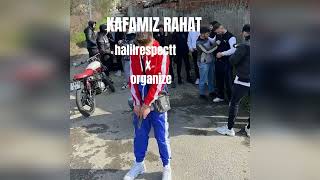 Organize - KAFAMIZ RAHAT (OFFICIAL AUDIO) Resimi