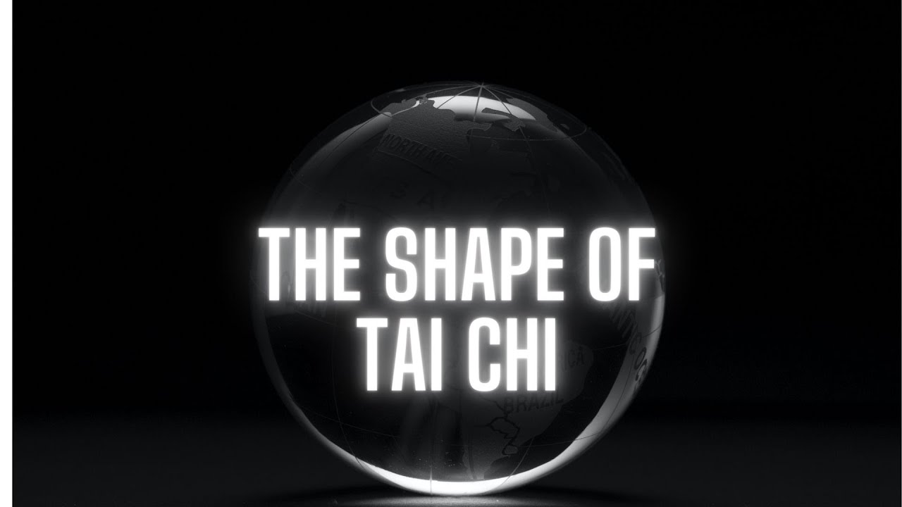 The Shape of Tai Chi