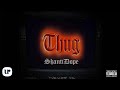 Shanti dope  thug official lyric