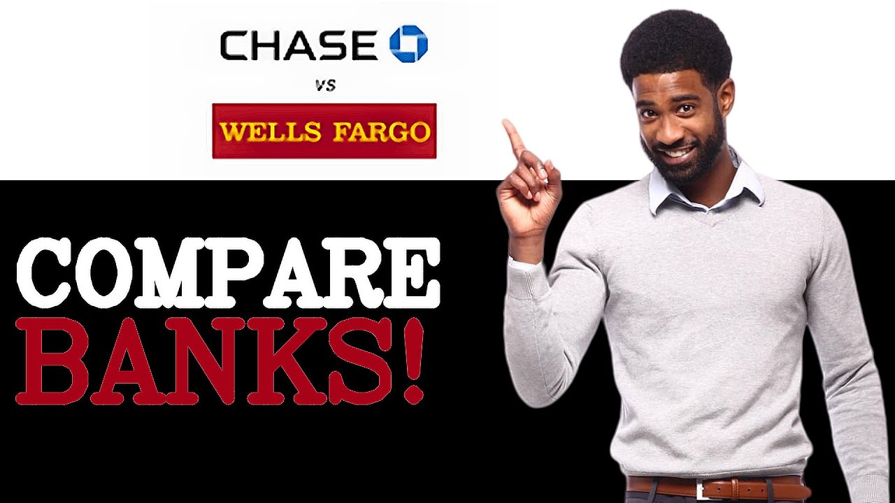 Wells Fargo Vs Chase - Which Bank Is Better (2025) - YouTube