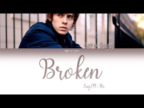 Jake Bugg - Broken - Color Coded Lyrics/ Legendado PT-BR