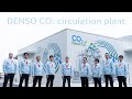 DENSO CO2 circulation plant