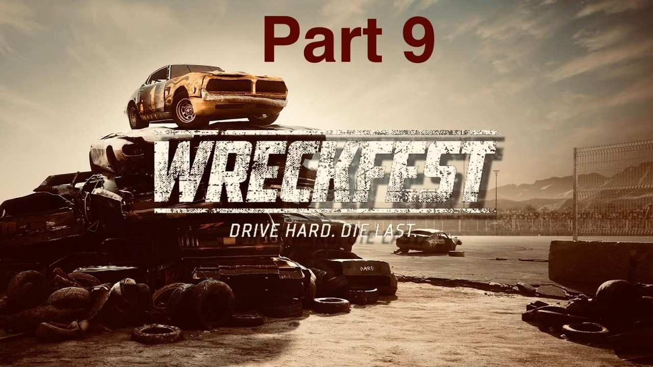 Wreckfest Part 9